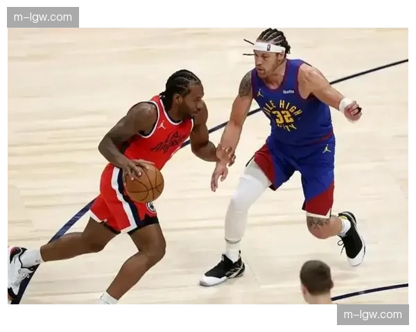 伦纳德34分出手22次效率值高 快船进攻战术赋予其无限开火权 伦纳德34分出手22次效率值高 快船进攻战术赋予其无限开火权